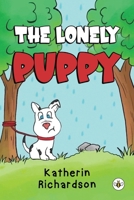 The Lonely Puppy 1839348194 Book Cover