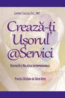 Creaza-ti Usorul @Servici: Dezvolta-ti Relatiile Interpersonale (CreatingEase) 1978223838 Book Cover