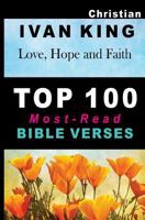 Love, Hope and Faith: Top 100 Most-Read Bible Verses 150882617X Book Cover