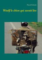Woolf le chien qui savait lire 2322161438 Book Cover