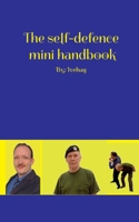 The self-defence mini handbook: By: Ivehag 9180801080 Book Cover