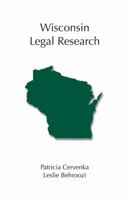 Wisconsin Legal Research 1594605491 Book Cover