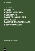 Pflichtversicherung F�r Kraftfahrzeughalter Und Kraftfahrversicherungsbedingungen 3111295516 Book Cover