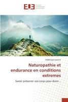 Naturopathie et Endurance en Conditions Extremes 3841675875 Book Cover