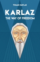 KARLAZ: CESTA ČLOVĚKA B08L8RLDW1 Book Cover