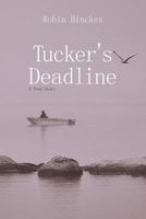 Tucker's Deadline: A True Story 1920143971 Book Cover