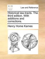 Historical law-tracts. The third edition. With additions and corrections. 1171382936 Book Cover