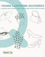 FASHION ILLUSTRATION: ACCESSORIES 9460650260 Book Cover