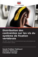 Distribution des contraintes sur les vis du système de fixation vertébrale 6208740878 Book Cover