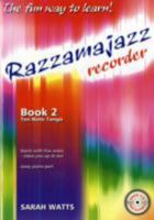 Razzmajazz Recorder: Bk. 2: The Fun Way to Learn 184003680X Book Cover