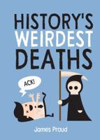 History's Weirdest Deaths 1684127572 Book Cover