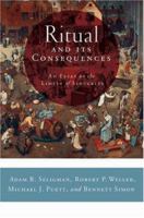 Ritual and its Consequences: An Essay on the Limits of Sincerity 0195336011 Book Cover