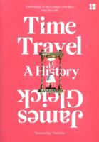 Time Travel: A History 080416892X Book Cover