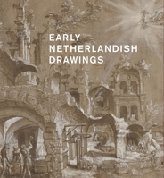 Early Netherlandish drawings, 1400–1600 0714136514 Book Cover
