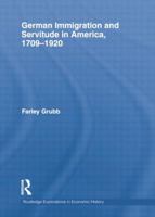 German Immigration and Servitude in America, 1709-1920 1138807559 Book Cover