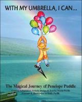 With My Umbrella, I Can: The Magical Journey of Penelope Puddle 1425132006 Book Cover