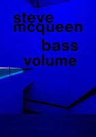 Steve McQueen: Bass Volume 3906315177 Book Cover