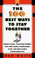 The 100 Best Ways to Stay Together 0440225736 Book Cover