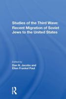 Studies of the Third Wave: Recent Soviet Jewish Immigration to the United States 0367304546 Book Cover