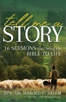 Tell Me a Story: 16 Sermons that Bring the Bible to Life 0991438655 Book Cover