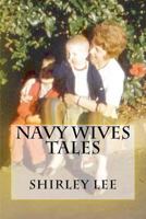 Navy Wives Tales 1534820264 Book Cover