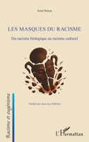 Les masques du racisme: Du racisme biologique au racisme culturel (Racisme Et Eugénisme) (French Edition) 2336580284 Book Cover
