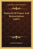 Pastorals Of France And Renunciations 1241403295 Book Cover