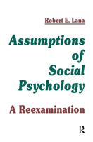 Assumptions of Social Psychology: A Reexamination 0805810226 Book Cover