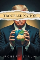 Troubled Nation B0FKL7JP9M Book Cover