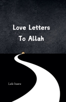 Love Letters to Allah B0DRWJ8MQS Book Cover