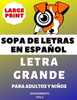 Sopa De Letras En Español Letra Grande Para Adultos y Niños (VOL.5): Large Print Spanish Word Search Puzzle For Adults and Kids 1700053795 Book Cover