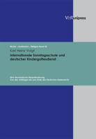 Internationale Sonntagsschule Und Deutscher Kindergottesdienst: Eine Okumenische Herausforderung. Von Den Anfangen Bis Zum Ende Des Deutschen Kaiserre 3899714024 Book Cover
