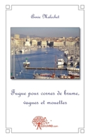 Fugue pour cornes de brume, vagues et mouettes (French Edition) 2812148799 Book Cover