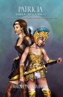 Patricia 'Warrior Queen of Africa!': Book Three: The Warrior Queen Meets the Warrior Princess! B0BFLXSG96 Book Cover