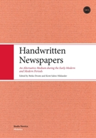 Handwritten Newspapers: An Alternative Medium during the Early Modern and Modern Periods 9518581568 Book Cover