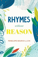 Rhymes without Reason 1637677650 Book Cover