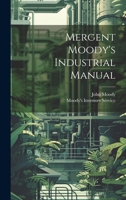 Mergent Moody's Industrial Manual 1021171786 Book Cover