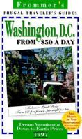 Frommer's 97 Frugal Traveler's Guides: Washington, D. C. from $50 a Day (Serial) 0028609220 Book Cover