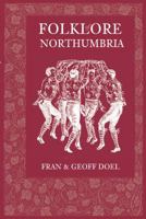 Folklore of Northumbria 0752448900 Book Cover