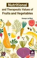 Nutritional and Therapeutic Values of Fruits and Vegetables 9359191590 Book Cover
