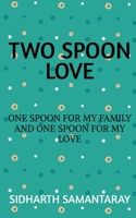 Two Spoon Love 1648055443 Book Cover