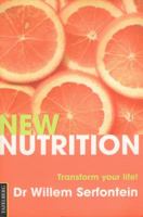 New Nutrition: Transform Your Life! 0624040046 Book Cover