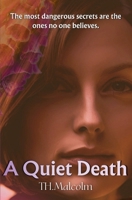 A Quiet Death: The most dangerous secrets are the ones no one believes (Franklin County) 1966646097 Book Cover
