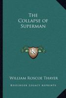 Collapse of Superman 0766181030 Book Cover