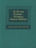 El divino fracaso 1293487902 Book Cover