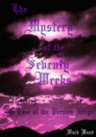 The Mystery of the Seventy Weeks 0953774708 Book Cover