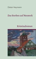 Das Sterben auf Neuwerk: Kriminalroman 375343583X Book Cover