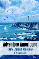 Adventure Americana: 1418432288 Book Cover