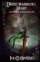 Druid Warrior's Heart 1517069645 Book Cover