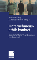 Unternehmensethik Konkret: Gesellschaftliche Verantwortung Ernst Gemeint 3322824241 Book Cover